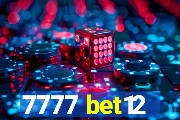 7777 bet12